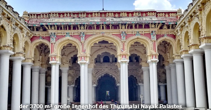 der 3700m² große Innenhof des Thirumalai Nayak Palasts der 3700m² große Innenhof des Thirumalai Nayak Palastes