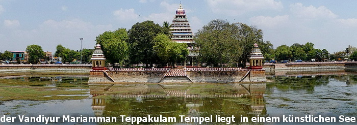 der Vandiyur Mariamman Teppakulam Tempel liegt in eine mknstlichen See